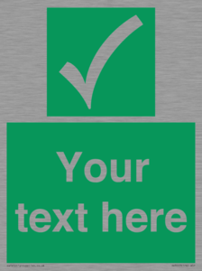 Custom safe condition sign